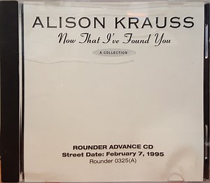 Alison Krauss - Now That I've Found You: A Collection