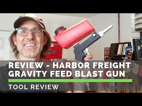 Review - Harbor Freight 20oz Gravity Feed Blast Gun
