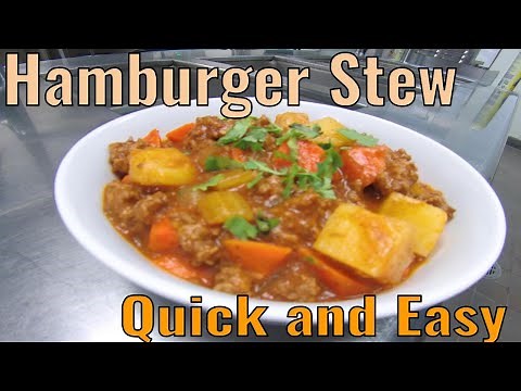 Hamburger Stew Recipe [Quick and Easy]