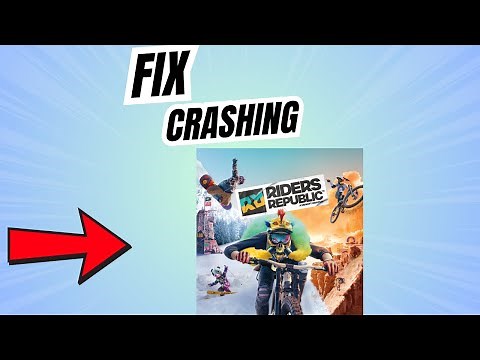 Fix Riders Republic Crashing on PC