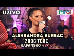 ALEKSANDRA BURSAC - ZBOG TEBE | 2021 | UZIVO | OTV VALENTINO