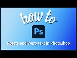 How to rotate and warp text in Photoshop