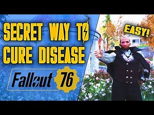 Fallout 76 Cure Disease - Secret Way to Cure Disease in Fallout 76
