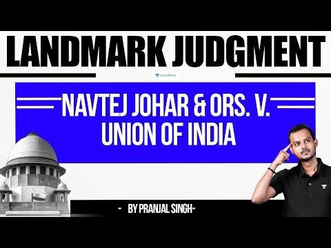 Navtej Johar vs Union of India | Supreme Court Decriminalises Section 377 | Pranjal Singh
