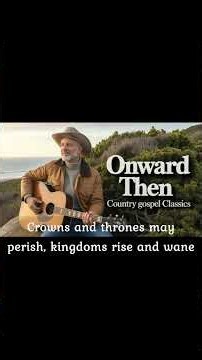 Country Gospel Classics Onward Then