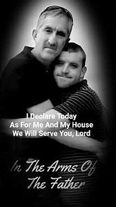 I Declare Today As For Me And My House We Will Serve You, Lord