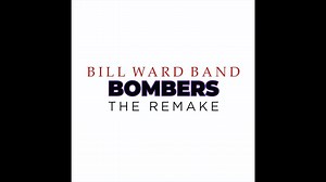 Official Lyric Video for Bombers (The Remake) - Bill Ward Band | Bill Ward