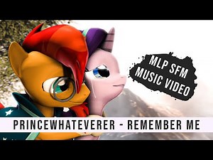 PrinceWhateverer - Remember Me Pony Music Video [Starlight & Sunburst SFM]