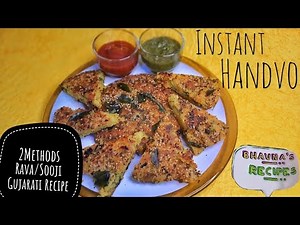 Instant Vegetable Handvo Traditional Gujarati Dish Rava/Sooji Less Oil Vegetables | Bhavna's Recipes