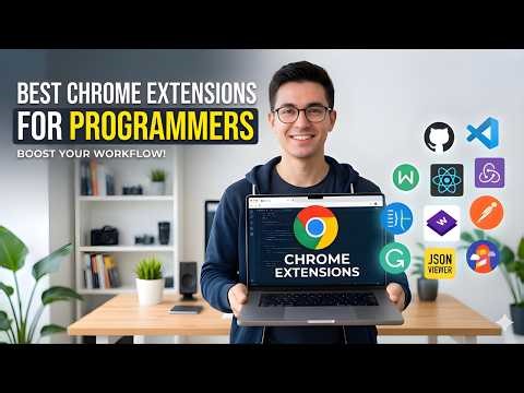 Best Chrome Extensions For Developers | Productivity Extensions
