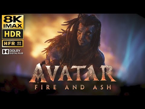Avatar 3 Fiare and Ash • 8K HDR HFR (60fps) Imax Trailer 5.1ch Sound