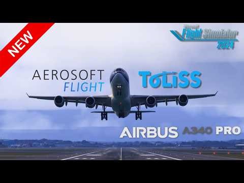 🔴 MFS24 [4K] -🔥REVIEW: TOLISS agora no MFS 20/24 - Airbus A340-600 PRO🔥