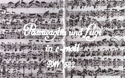 [高清修复] Karl Richter - Passacaglia and Fugue in C minor, BWV 582