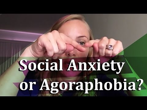 Social Anxiety or Agoraphobia?