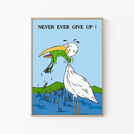 Never Give up Frog Art Print: Humorous Kids Room Decor (digital Download) - Etsy