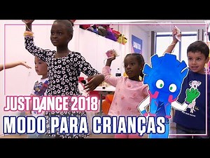 Just Dance 2018: Modo para crianças - Kids Mode