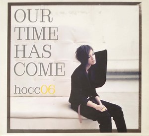 Hocc - Our Time Has Come