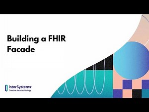 Building a FHIR Facade