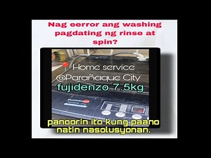 how to repair Error during rinse and spin function. fujidenzo automatic washing machine