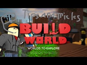 Roblox Build World Tips and tricks that you maybe did not know!