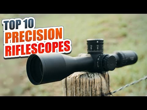 TOP 10 Best Precision Riflescopes, Tested and Reviewed