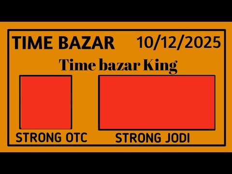 Time bazar today | Date 10/12/2025 Time bazar free otc