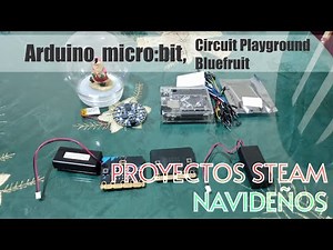 Proyectos Steam para Navidad con Arduino, microbit y Circuit Playground Bluefruit