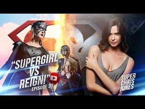Supergirl VS Reign (Odette Annable)