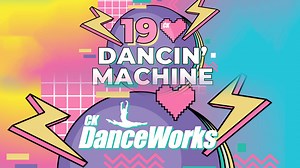 CK DanceWorks presents DANCIN' MACHINE