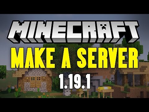 How To Make a Minecraft Server in 1.19.1