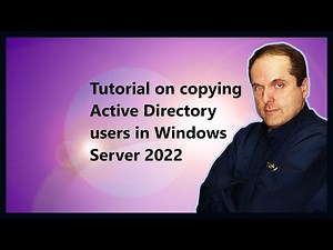 Tutorial on copying Active Directory users in Windows Server 2022