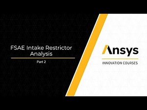 FSAE Intake Restrictor Analysis Using Ansys Discovery - Part 2