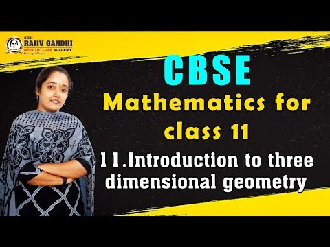 CBSE | CLASS 11 | MATHEMATICS | CHAPTER 11 | INTRODUCTION TO THREE DIMENSIONAL GEOMETRY | BY RAMYA