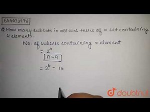 How many subsets in all are there of a set containing 4 elements? | 7 | SETS | MATHS | ICSE | ...
