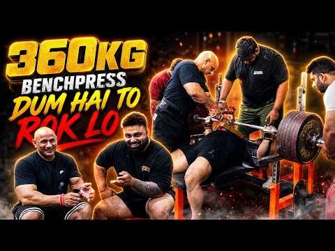 Road to world episode- 11 || 360KG😱 | DUM HAI TO ROK LO | HEAVIEST BENCHPRESS IN INDIA 🇮🇳