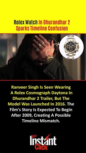 Rolex Watch in Dhurandhar 2 Trailer Sparks Timeline Debate ⌚🎬