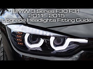 BMW F30 F31 Upgrade Headlights 3 Series LED Halo Angel Eye DRL Light bar Fitting Guide and Demo