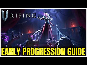 V Rising Early Game Progression Guide: Don't Skip These Unlocks