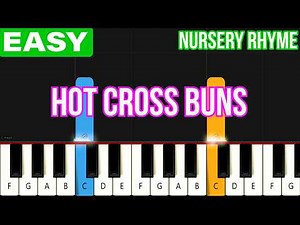 Hot Cross Buns - 4 versions | EASY Piano Tutorial for Beginners