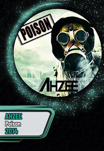 Ahzee - Poison - 2014 #ahzee #poison #2010s #fyp #pourtoi | ahzee