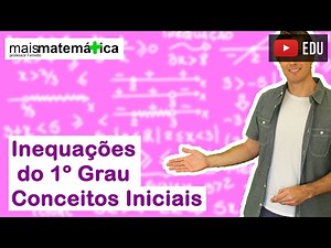 First Degree Inequality: Initial Concepts (Lesson 1 of 4)