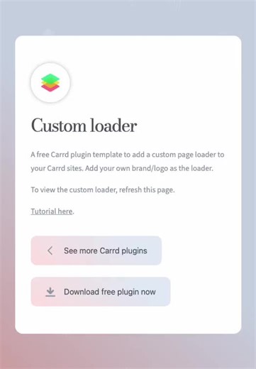 ✨ NEW Carrd plugin - custom loader! Now you can add a custom page loader, using your own logo/brand, to your Carrd site sites. And it's FREE! 🍭 customloader.carrd.co Let me know how I can improve this!