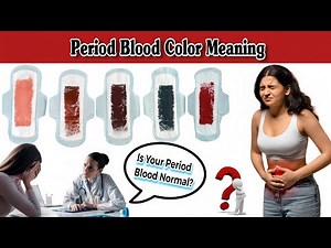 Period Blood Colors & Their Meanings | Healthy vs Abnormal Signs