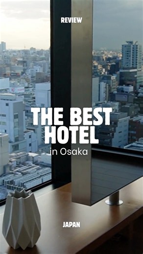 The best place to stay in Osaka! ✨