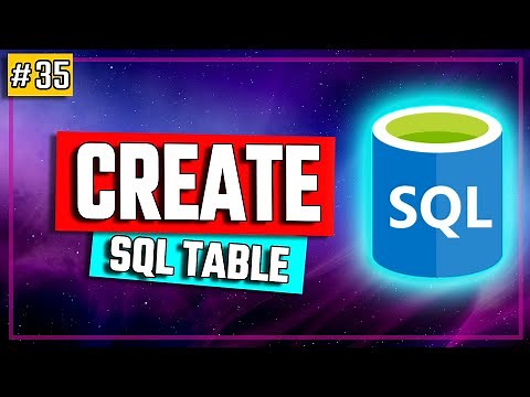SQL CREATE TABLE - SQL Tutorial #35