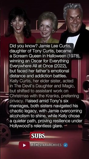 Tony Curtis, Children: Jamie Lee Curtis, Kelly Curtis