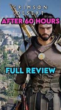 After 60+ Hours With Crimson Desert, Is It Worth A Buy? | Crimson Desert REVIEW