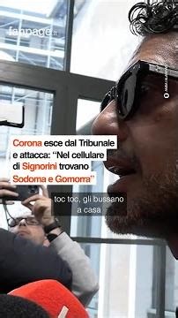 Corona esce dal Tribunale e attacca: “Nel cellulare di Signorini trovano Sodoma e Gomorra”