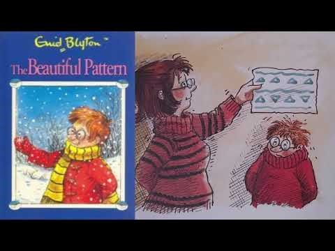 THE BEAUTIFUL PATTERN by Enid Blyton. Pictures by Pam Storey. With music and sound effects.