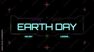 Earth Day logo with neon colors against a black background; Earth image in the center, promotes environmental awareness and sustainability; used on promotional materials for Earth Day events